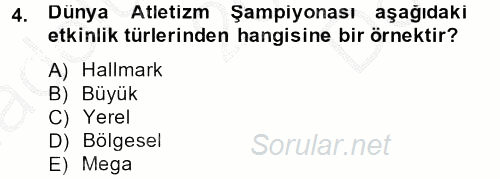 Halkla İlişkiler Uygulamaları ve Örnek Olaylar 2012 - 2013 Dönem Sonu Sınavı 4.Soru
