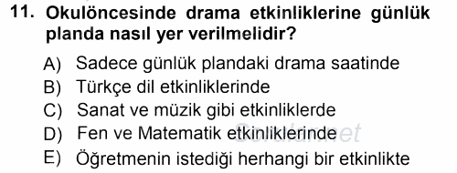 Okulöncesinde Drama 2012 - 2013 Ara Sınavı 11.Soru
