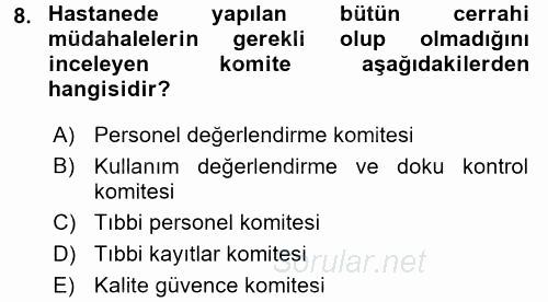 Sağlık Kurumları Yönetimi 2 2017 - 2018 Ara Sınavı 8.Soru