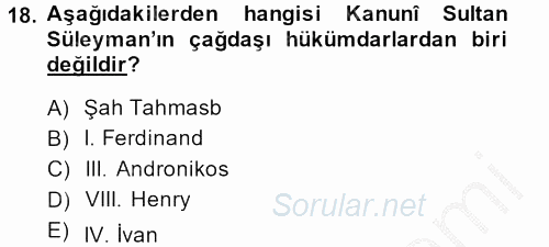 Osmanlı Tarihi (1299-1566) 2014 - 2015 Dönem Sonu Sınavı 18.Soru