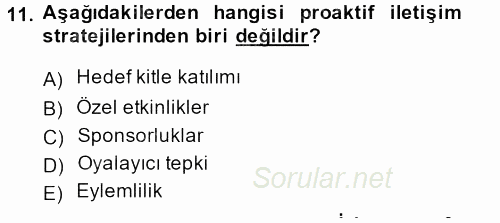Halkla İlişkiler Yönetimi 2014 - 2015 Dönem Sonu Sınavı 11.Soru