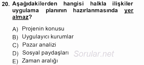 Halkla İlişkiler Yönetimi 2014 - 2015 Dönem Sonu Sınavı 20.Soru