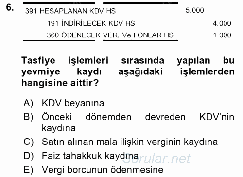 Muhasebe Uygulamaları 2016 - 2017 Dönem Sonu Sınavı 6.Soru