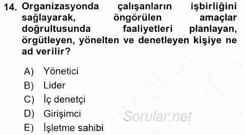 Yönetim ve Organizasyon 2016 - 2017 3 Ders Sınavı 14.Soru