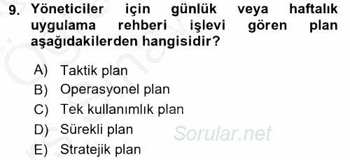 Yönetim ve Organizasyon 2016 - 2017 3 Ders Sınavı 9.Soru