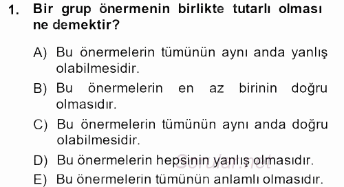 Sembolik Mantık 2013 - 2014 Tek Ders Sınavı 1.Soru