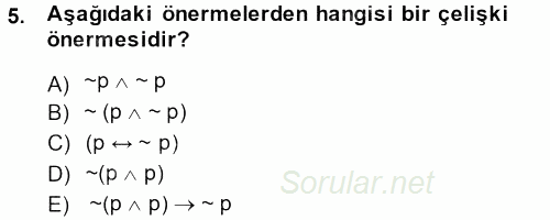 Sembolik Mantık 2013 - 2014 Tek Ders Sınavı 5.Soru