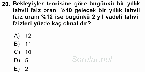 Para Teorisi 2017 - 2018 Ara Sınavı 20.Soru