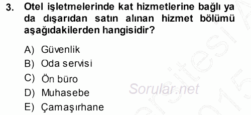 Otel İşletmelerinde Destek Hizmetleri 2014 - 2015 Ara Sınavı 3.Soru