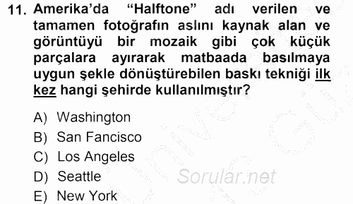 Basın Fotoğrafçılığı 2012 - 2013 Ara Sınavı 11.Soru