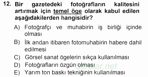 Basın Fotoğrafçılığı 2012 - 2013 Ara Sınavı 12.Soru