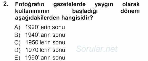 Basın Fotoğrafçılığı 2012 - 2013 Ara Sınavı 2.Soru