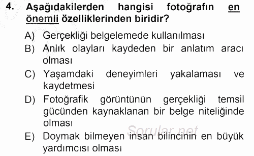 Basın Fotoğrafçılığı 2012 - 2013 Ara Sınavı 4.Soru