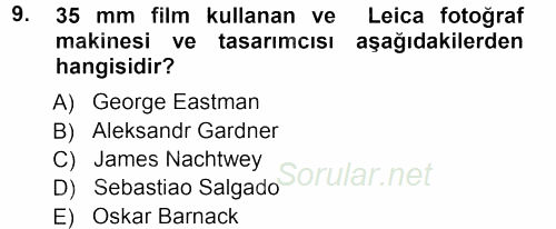 Basın Fotoğrafçılığı 2012 - 2013 Ara Sınavı 9.Soru