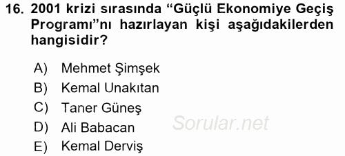 Türkiye Cumhuriyeti İktisat Tarihi 2016 - 2017 Dönem Sonu Sınavı 16.Soru