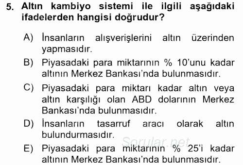 Türkiye Cumhuriyeti İktisat Tarihi 2016 - 2017 Dönem Sonu Sınavı 5.Soru