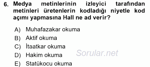 İletişim Kuramları 2016 - 2017 Dönem Sonu Sınavı 6.Soru