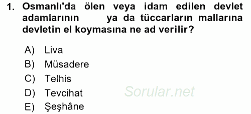 Osmanlı Yenileşme Hareketleri (1703-1876) 2017 - 2018 Dönem Sonu Sınavı 1.Soru