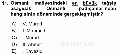 Osmanlı Yenileşme Hareketleri (1703-1876) 2017 - 2018 Dönem Sonu Sınavı 11.Soru