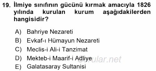 Osmanlı Yenileşme Hareketleri (1703-1876) 2017 - 2018 Dönem Sonu Sınavı 19.Soru