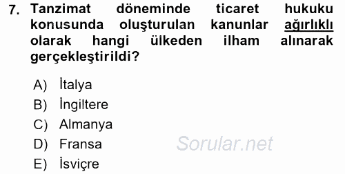 Osmanlı Yenileşme Hareketleri (1703-1876) 2017 - 2018 Dönem Sonu Sınavı 7.Soru