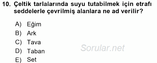 Tarla Bitkileri 1 2017 - 2018 Dönem Sonu Sınavı 10.Soru