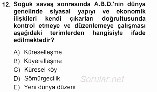 Toplumsal Değişme Kuramları 2012 - 2013 Dönem Sonu Sınavı 12.Soru