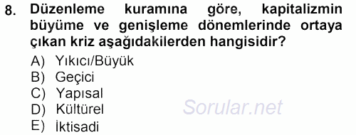 Toplumsal Değişme Kuramları 2012 - 2013 Dönem Sonu Sınavı 8.Soru