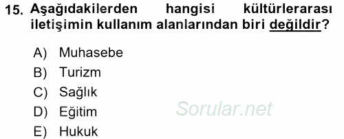 Kültürlerarası İletişim 2016 - 2017 Dönem Sonu Sınavı 15.Soru