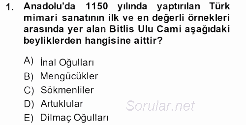 Orta Çağ ve Yeni Çağ Türk Devletleri Tarihi 2014 - 2015 Dönem Sonu Sınavı 1.Soru