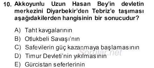 Orta Çağ ve Yeni Çağ Türk Devletleri Tarihi 2014 - 2015 Dönem Sonu Sınavı 10.Soru