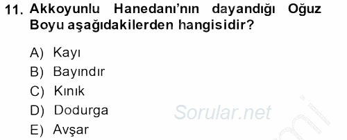 Orta Çağ ve Yeni Çağ Türk Devletleri Tarihi 2014 - 2015 Dönem Sonu Sınavı 11.Soru
