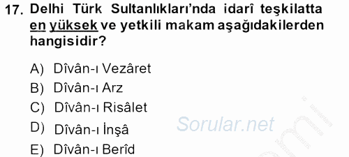 Orta Çağ ve Yeni Çağ Türk Devletleri Tarihi 2014 - 2015 Dönem Sonu Sınavı 17.Soru