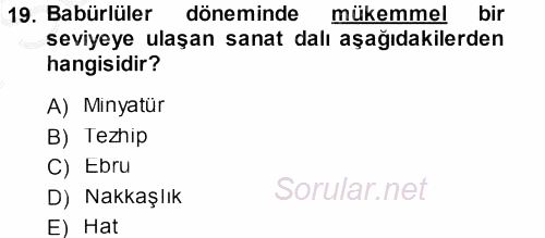 Orta Çağ ve Yeni Çağ Türk Devletleri Tarihi 2014 - 2015 Dönem Sonu Sınavı 19.Soru