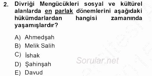 Orta Çağ ve Yeni Çağ Türk Devletleri Tarihi 2014 - 2015 Dönem Sonu Sınavı 2.Soru