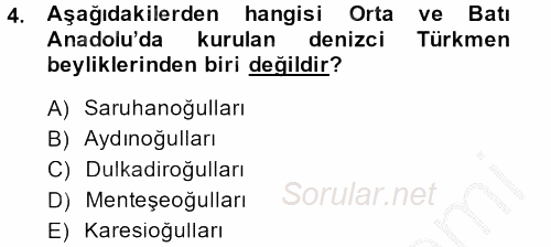 Orta Çağ ve Yeni Çağ Türk Devletleri Tarihi 2014 - 2015 Dönem Sonu Sınavı 4.Soru