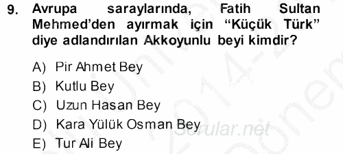 Orta Çağ ve Yeni Çağ Türk Devletleri Tarihi 2014 - 2015 Dönem Sonu Sınavı 9.Soru