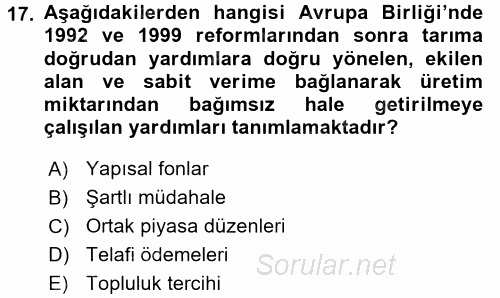 Tarım Ekonomisi ve Tarımsal Politikalar 2017 - 2018 3 Ders Sınavı 17.Soru