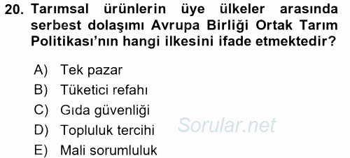 Tarım Ekonomisi ve Tarımsal Politikalar 2017 - 2018 3 Ders Sınavı 20.Soru