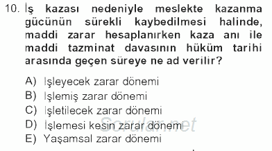 İş Sağlığı ve Güvenliği 2012 - 2013 Tek Ders Sınavı 10.Soru