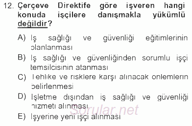 İş Sağlığı ve Güvenliği 2012 - 2013 Tek Ders Sınavı 12.Soru