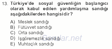 İş Sağlığı ve Güvenliği 2012 - 2013 Tek Ders Sınavı 13.Soru