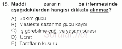İş Sağlığı ve Güvenliği 2012 - 2013 Tek Ders Sınavı 15.Soru