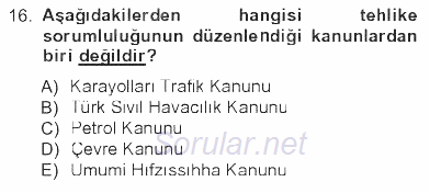 İş Sağlığı ve Güvenliği 2012 - 2013 Tek Ders Sınavı 16.Soru
