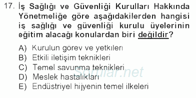 İş Sağlığı ve Güvenliği 2012 - 2013 Tek Ders Sınavı 17.Soru