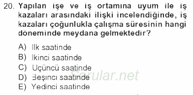 İş Sağlığı ve Güvenliği 2012 - 2013 Tek Ders Sınavı 20.Soru