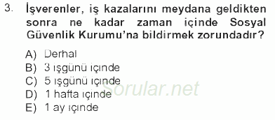 İş Sağlığı ve Güvenliği 2012 - 2013 Tek Ders Sınavı 3.Soru