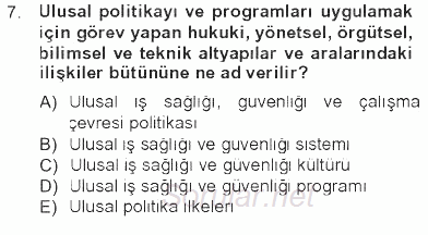İş Sağlığı ve Güvenliği 2012 - 2013 Tek Ders Sınavı 7.Soru