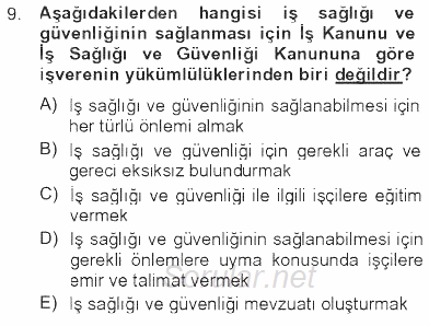 İş Sağlığı ve Güvenliği 2012 - 2013 Tek Ders Sınavı 9.Soru