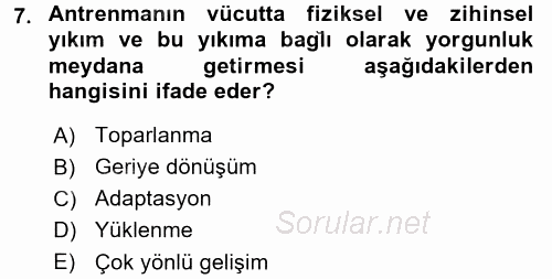 Spor Bilimlerine Giriş 2015 - 2016 Tek Ders Sınavı 7.Soru